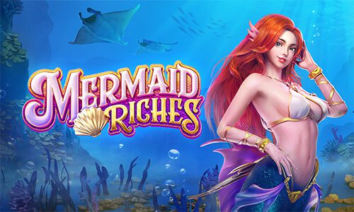 Mermaid Riches PG SLOT